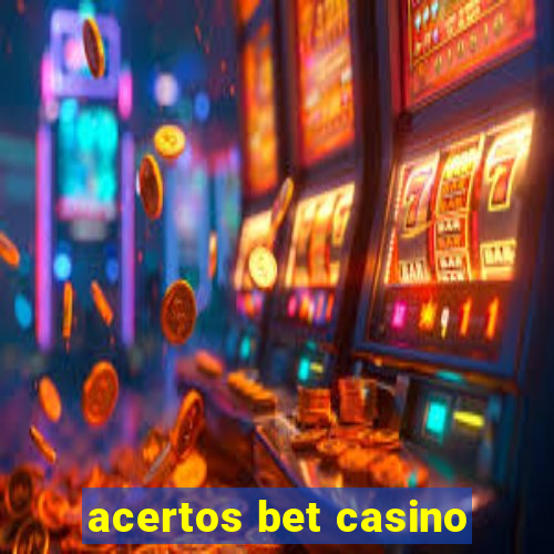 acertos bet casino